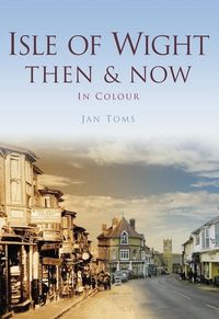 Produktbild: Isle Of Wight Then & Now