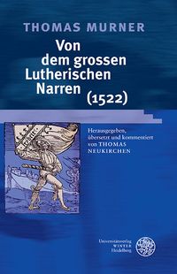 Produktbild: Thomas Murner: Von dem grossen Lutherischen Narren (1522)
