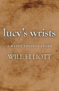 Produktbild: Lucy's Wrists - A Happy Endings Story