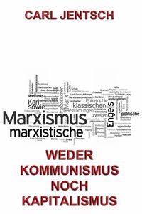 Produktbild: Weder Kommunismus noch Kapitalismus