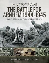 Produktbild: The Battle for Arnhem 1944-1945