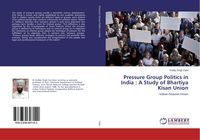Produktbild: Pressure Group Politics in India : A Study of Bhartiya Kisan Union