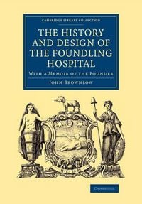 Produktbild: The History and Design of the Foundling Hospital
