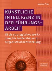 Produktbild: K&uuml;nstliche Intelligenz in der F&uuml;hrungsarbeit