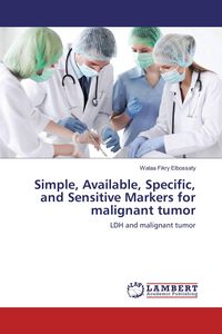 Produktbild: Simple, Available, Specific, and Sensitive Markers for malignant tumor