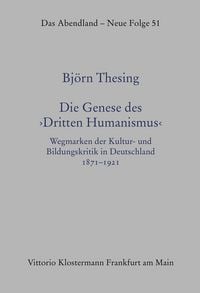 Produktbild: Die Genese des &bdquo;Dritten Humanismus"