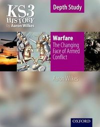 Produktbild: KS3 History by Aaron Wilkes: Warfare: The Changing Face of A