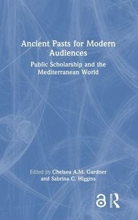 Produktbild: Ancient Pasts for Modern Audiences