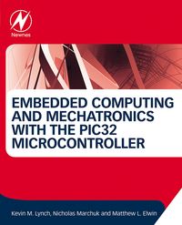 Produktbild: Embedded Computing and Mechatronics with the PIC32 Microcontroller