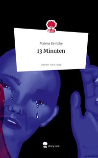 Produktbild: 13 Minuten. Life is a Story - story.one