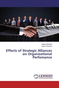 Produktbild: Effects of Strategic Alliances on Organizational Perfomance