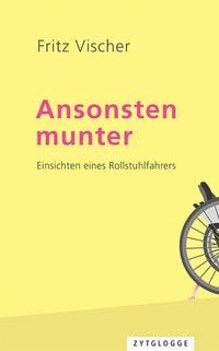 Bild vom Artikel Ansonsten munter vom Autor Fritz Vischer