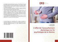 Produktbild: L'effet de l'accouchement dystocique sur la psychologie de la femme