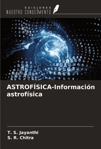 Produktbild: ASTROF&Iacute;SICA-Informaci&oacute;n astrof&iacute;sica