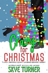 Produktbild: Crazy for Christmas, A Spicy Christmas Grumpy Sunshine Romantic Comedy