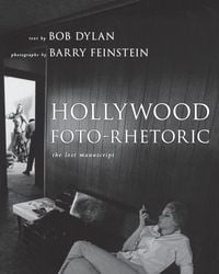 Bild vom Artikel Hollywood Foto-Rhetoric vom Autor Bob Dylan