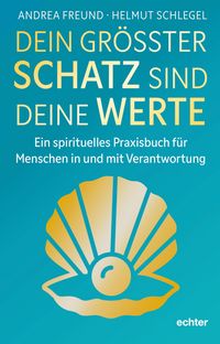 Produktbild: Dein gr&ouml;&szlig;ter Schatz sind deine Werte