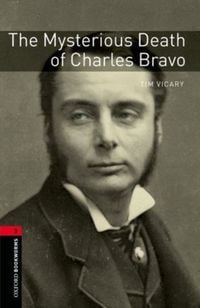 Produktbild: Oxford Bookworms Library: Level 3: The Mysterious Death of Charles Bravo