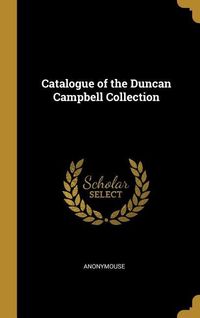 Produktbild: Catalogue of the Duncan Campbell Collection