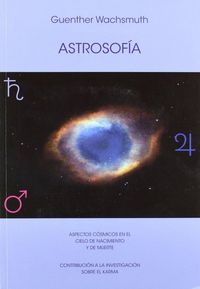 Produktbild: Astrosof&iacute;a : aspectos c&oacute;smicos en el cielo de nacimiento y muerte