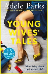 Bild vom Artikel Young Wives' Tales vom Autor Adele Parks