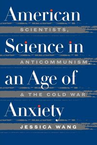 Produktbild: American Science in an Age of Anxiety