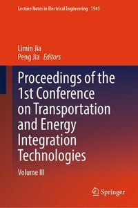 Produktbild: Proceedings of the 1st Conference on Transportation and Energy Integration Technologies