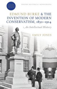 Produktbild: Edmund Burke and the Invention of Modern Conservatism, 1830-1914