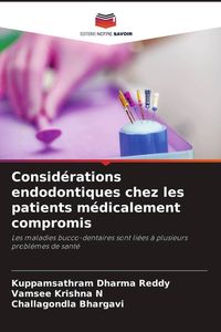 Produktbild: Consid&eacute;rations endodontiques chez les patients m&eacute;dicalement compromis