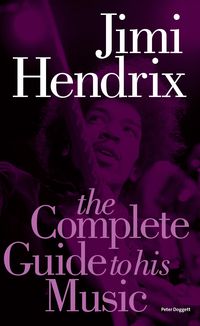 Produktbild: Jimi Hendrix: The Complete Guide to His Music