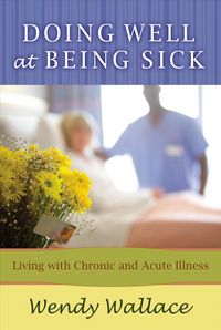 Produktbild: Doing Well At Being Sick