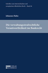 Produktbild: Die verwaltungsstrafrechtliche Verantwortlichkeit im Bankrecht