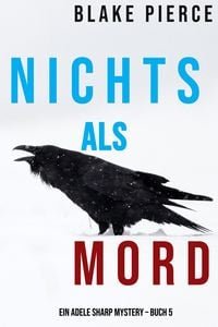 Produktbild: Nichts Als Mord (Ein Adele Sharp Mystery - Buch 5)