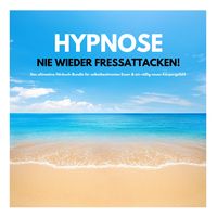 Produktbild: HYPNOSE: Nie wieder Fressattacken!