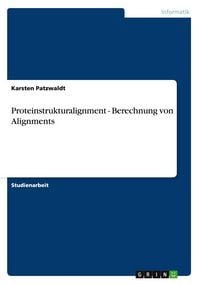 Produktbild: Proteinstrukturalignment - Berechnung von Alignments