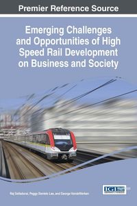 Produktbild: Emerging Challenges and Opportunities of High Speed Rail Development on Business and Society