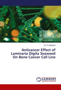 Produktbild: Anticancer Effect of Laminaria Digita Seaweed On Bone Cancer Cell Line