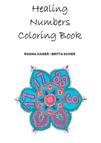 Bild vom Artikel Healing Numbers Coloring Book vom Autor Britta Schier
