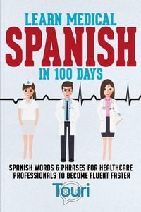 Produktbild: Learn Medical Spanish in 100 Days