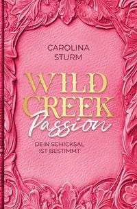 Produktbild: Wild Creek Passion