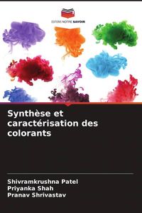 Produktbild: Synth&egrave;se et caract&eacute;risation des colorants