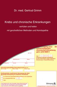 Produktbild: Krebs und chronische Erkrankungen verh&uuml;ten und heilen - mit ganzheitlichen Methoden und Hom&ouml;opathie