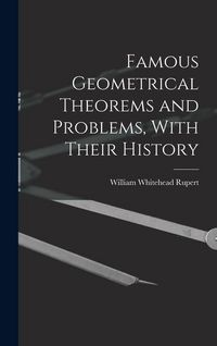 Produktbild: Famous Geometrical Theorems and Problems, With Their History
