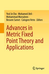 Produktbild: Advances in Metric Fixed Point Theory and Applications