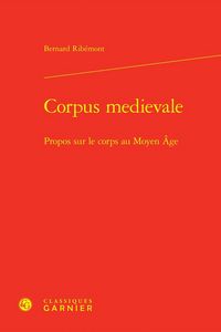 Produktbild: Corpus Medievale : Propos sur le Corps au Moyen Age