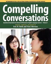 Produktbild: Compelling Conversations, Questions and Quotations for Advanced Vietnamese English Language Learners
