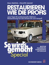 Produktbild: Restaurieren wie die Profis (So wird&rsquo;s gemacht Special Band 2)