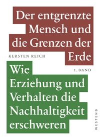 Produktbild: Der entgrenzte Mensch und die Grenzen der Erde - Band 1