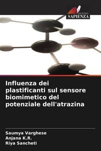 Produktbild: Influenza dei plastificanti sul sensore biomimetico del potenziale dell'atrazina