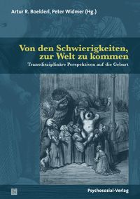 Bild vom Artikel Von den Schwierigkeiten, zur Welt zu kommen vom Autor Artur R. Boelderl